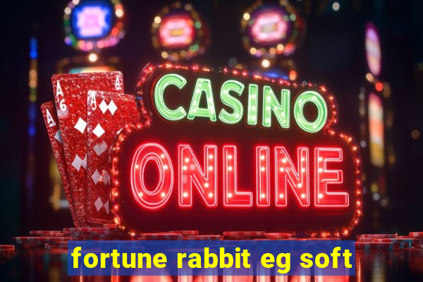 fortune rabbit eg soft